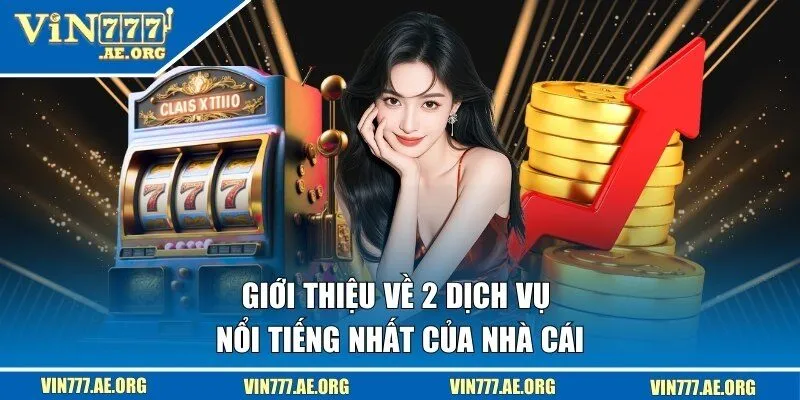 Đơn vị nổi tiếng bởi hai dịch vụ nào?